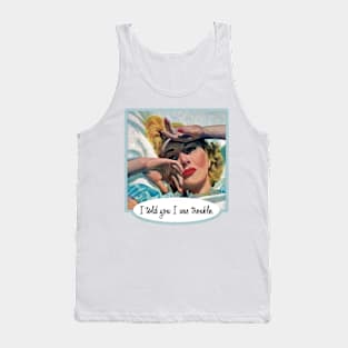 I Told You I Was Trouble Tank Top